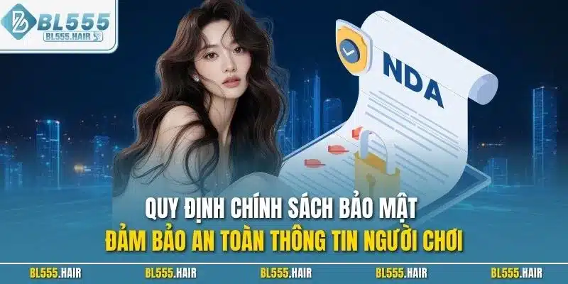 Quy định chính sách bảo mật đảm bảo an toàn thông tin người chơi